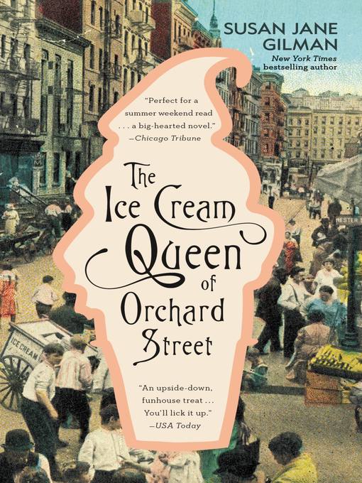Title details for The Ice Cream Queen of Orchard Street by Susan Jane Gilman - Wait list